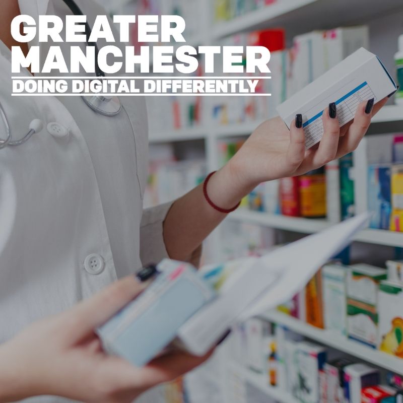 Pharmacy - Greater Manchester Doing Digital Differently