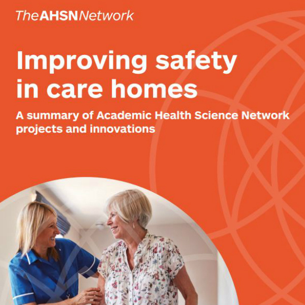 AHSN Network Improving safety in care homes report cover