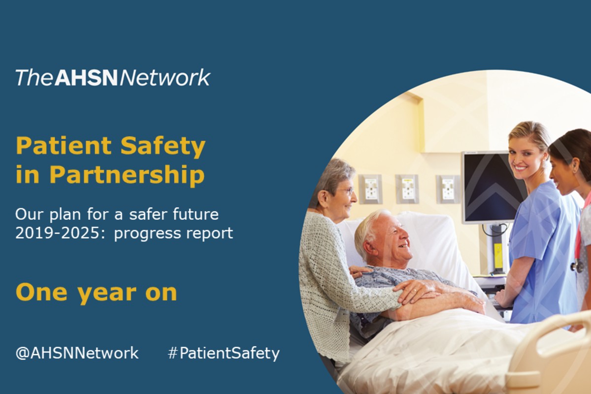 The AHSN Network, Patient Safety in Partnership - One Year OnReport Cover
